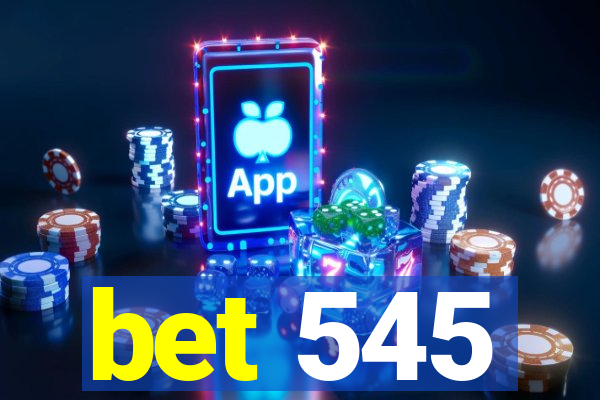 bet 545